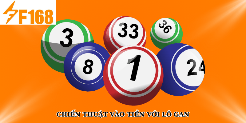 Chiến thuật vào tiền với lô gan